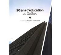 50 ans d'education au quebec Pierre Doray (Auteur)