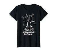 50 ans, des talons... et des talents ! T-Shirt