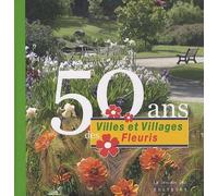 50 ans des Villes et Villages Fleuris