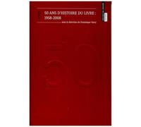50 Ans D'histoire Du Livre : 1958-2008