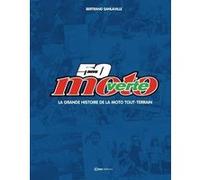 50 ans moto verte - La grande histoire de la moto tout-terrain Bertrand Sanlaville (Auteur), Bertrand Sanlaville (Introduction)