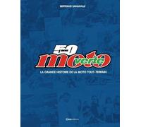 50 ans moto verte - La grande histoire de la moto tout-terrain - Bertrand Sanlaville - Casa - relié - Beau livre