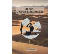 50 ans, une vie bien remplie