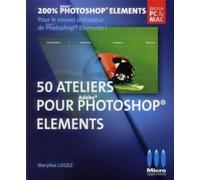 MA éditions – 50 ateliers pour Photoshop Elements