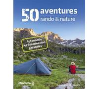 50 aventures rando & nature - FFRandonnée - Ouest France - broché - Guide