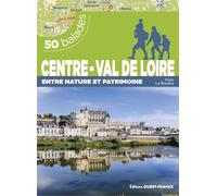 50 balades en Centre-Val de Loire