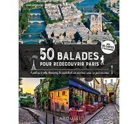 50 balades pour redécouvrir Paris
