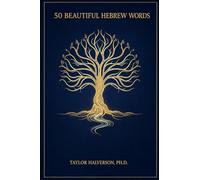 50 Beautiful Hebrew Words: to Enhance Your Old Testament Study