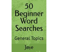 50 Beginner Word Searches: General Topics