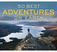 50 Best Adventures on Earth - Richard Bangs - Falcon Guides - ebook (ePub) - Livre