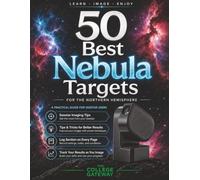 50 Best Nebula Targets: Northern Hemisphere