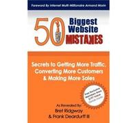 50 Biggest Website Mistakes by Frank Deardurff III Frank Deardurff III (Auteur)