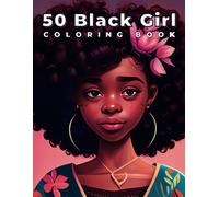 50 Black Girl Coloring Book: Beautiful African American Women Portraits