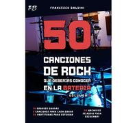 50 Canciones De Rock Que Deberías Conocer En La Batería (Volumen 1): Spanish Edition