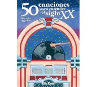 50 canciones para entender el siglo XX