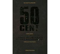 50 Cent - Comment Réussir, Échouer Et Tout Reconstruire