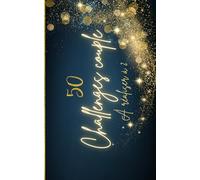 50 challenges couple à réaliser à deux: Cadeau de mariage romantique à offrir | défis à réaliser en couple pour cultiver votre amour | Anniversaire, Saint Valentin, Noël
