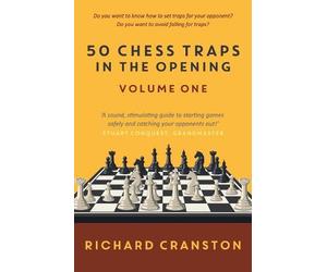 50 Chess Traps in the Opening - volume one