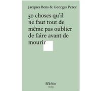 50 Choses Qu'il Ne Faut Tout De Même Pas Oublier De Faire Avant De Mourir