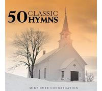 Mike Curb - 50 Classic Hymns