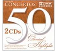 50 Classical Highlights: Concertos