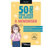 50 clés pour aider un enfant à mémoriser Marie Costa (Auteur)