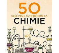 50 clés pour comprendre la chimie