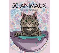 50 Coloriages Animaux | Mandalas et autres animaux variés à colorier | Cahier de dessin et coloriages.