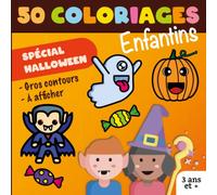 50 coloriages enfantins, Spécial Halloween - Cahier, livre de coloriage pour les 3 ans et plus: Dessin gros traits, gros contours