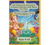 50 Colourful Ganesh & Krishna Stories and More for Kids | Bilingual English-Telugu Translations | Ages 4-10