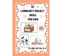 50 Community Project Ideas for Kids