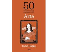 50 cosas que hay que saber sobre arte