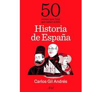 50 cosas que hay que saber sobre Historia de España