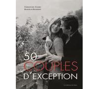 50 couples d'exception - Christine Clerc - Du Palais - cartonné - Beau livre
