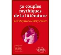 50 couples mythiques de la littérature de l'Odyssée à Harry Potter: "Ni vous sans moi, ni moi sans vous"