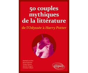 50 couples mythiques de la littérature de l'Odyssée à Harry Potter: "Ni vous sans moi, ni moi sans vous"