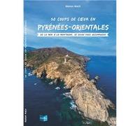 50 coups de coeur en Pyreneées Orientales Manon Mach (Auteur)