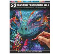 50 Creatures of the Underworld Vol. 2: Grayscale Colored Pencil Coloring Book