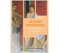 50 Dates Historiques De La Rome Antique