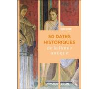 50 dates historiques de la Rome antique - Yannick Clavé - Armand Colin - broché - Essai