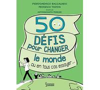 50 défis pour changer le monde