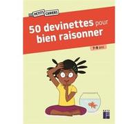 50 devinettes pour bien raisonner 7-9 ans Roger Rougier (Auteur), Mathieu Demore (Illustration), Jean-Claude Caron (Collection dirigée par)
