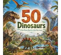 50 Dinosaurs: A Fun Picture Book for Little Dino Lovers