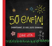 50 enfin - Livre d'Or: Pour la fête du 50ème anniversaire - 50 ans - Idée cadeau original pour homme ou femme & déco d'anniversaire - Livre pour les félicitations et photos des invités