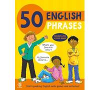50 English Phrases: Start Speaking English with Games and Activities (50