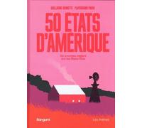 50 États D'amérique - Un Nouveau Regard Sur Les Etats-Unis