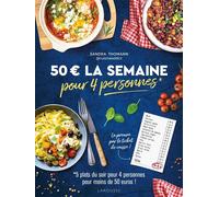 50 euros la semaine pour 4 personnes - Sandra Thomann - Larousse - broché - Guide