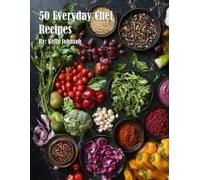 50 Everyday Chef Recipes Paperback Book By Kelly Johnson