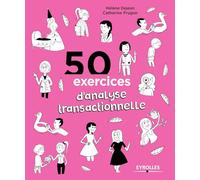 50 exercices d'analyse transactionnelle