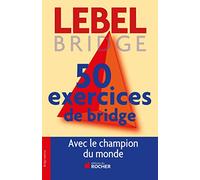 50 exercices de bridge: Version adaptée à la Majeure 5e nouvelle génération